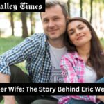 Eric Weinberger Wife: The Story Behind Eric Weinberger Wife