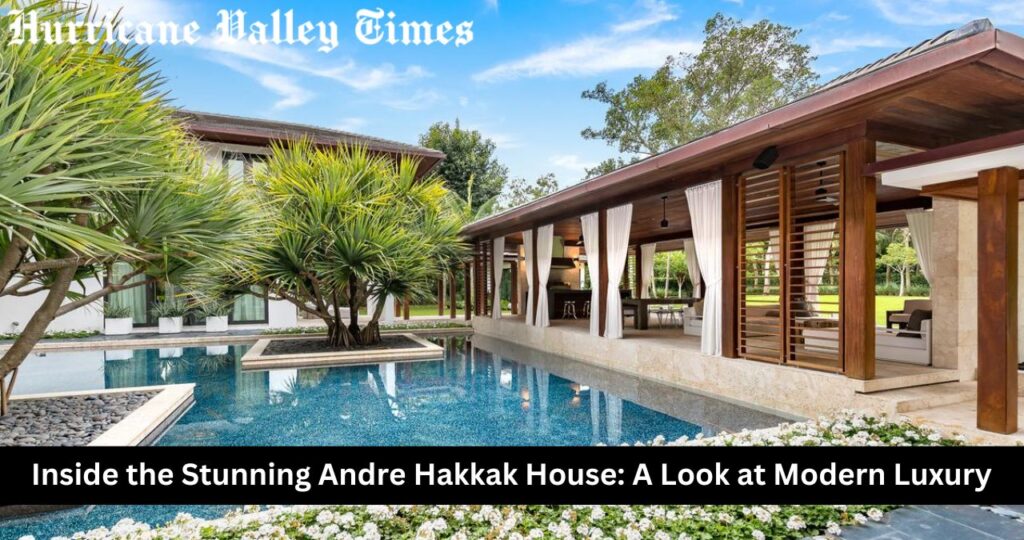 Inside the Stunning Andre Hakkak House: A Look at Modern Luxury