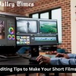 Top 10 Video Editing Tips to Make Your Short Films Unforgettable