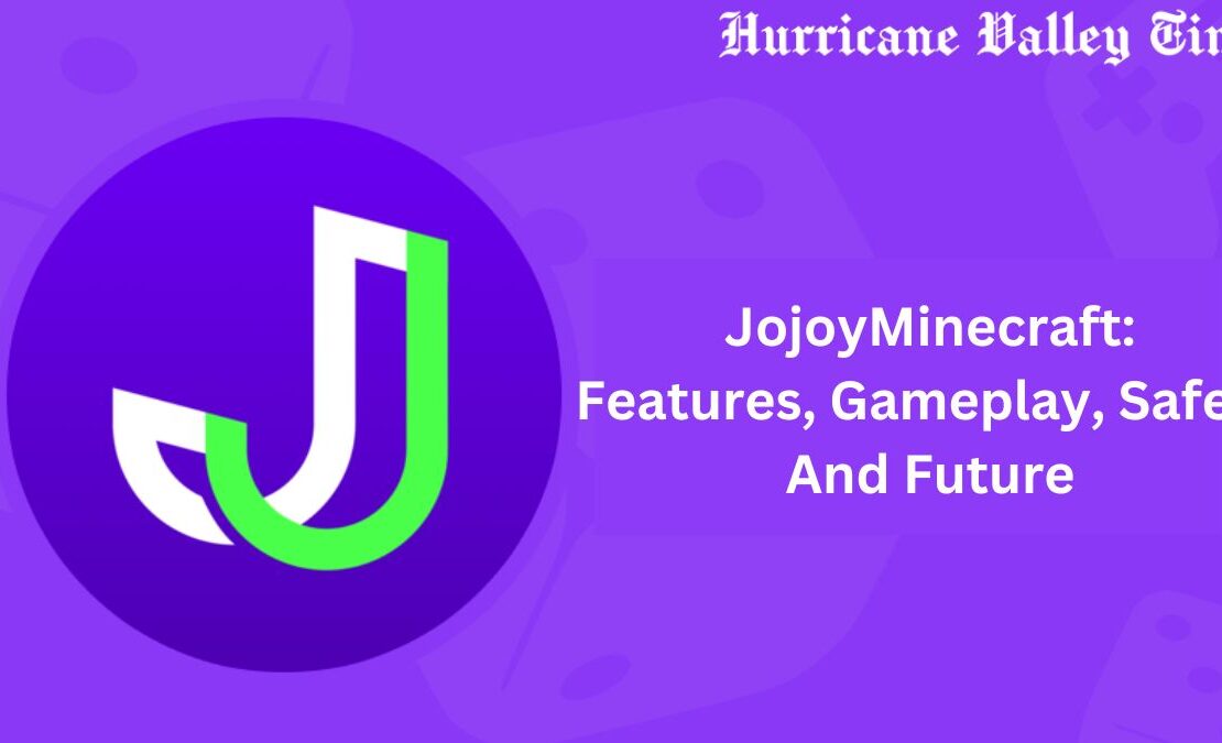 JojoyMinecraft: Features, Gameplay, Safety And Future