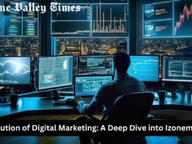 The Evolution of Digital Marketing: A Deep Dive into Izonemedia360