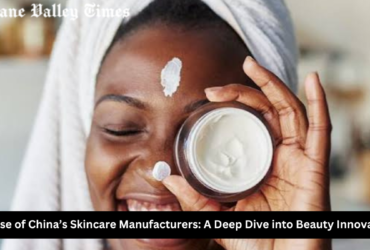 The Rise of China’s Skincare Manufacturers: A Deep Dive into Beauty Innovations