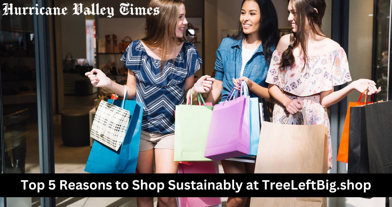 Top 5 Reasons to Shop Sustainably at TreeLeftBig.shop