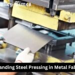 Understanding Steel Pressing in Metal Fabrication