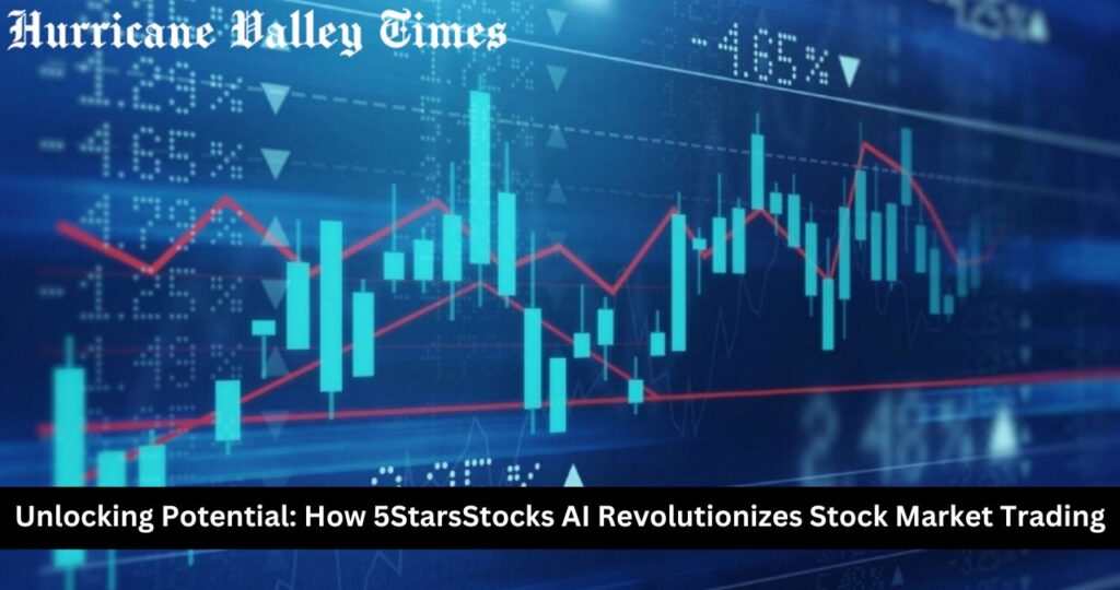 Unlocking Potential: How 5StarsStocks AI Revolutionizes Stock Market Trading