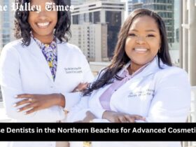 Why Choose Dentists in the Northern Beaches for Advanced Cosmetic Dentistry