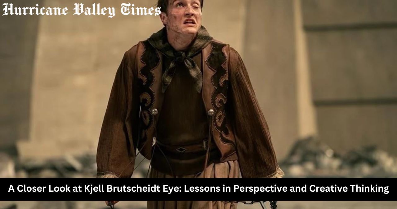 A Closer Look at Kjell Brutscheidt Eye: Lessons in Perspective and Creative Thinking