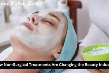 How Non-Surgical Treatments Are Changing the Beauty Industry