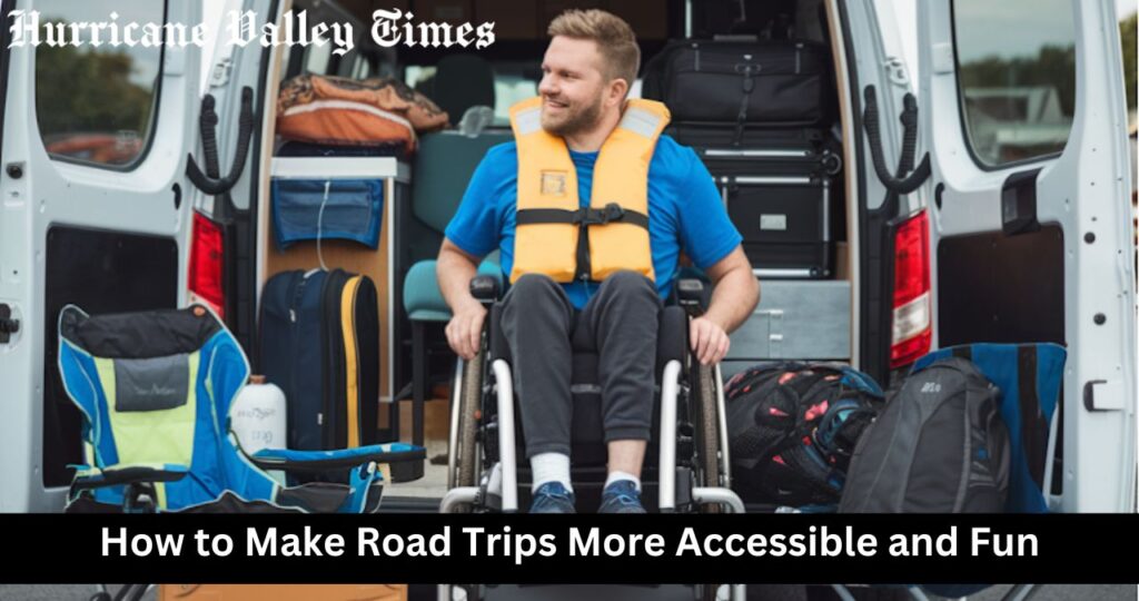 How to Make Road Trips More Accessible and Fun