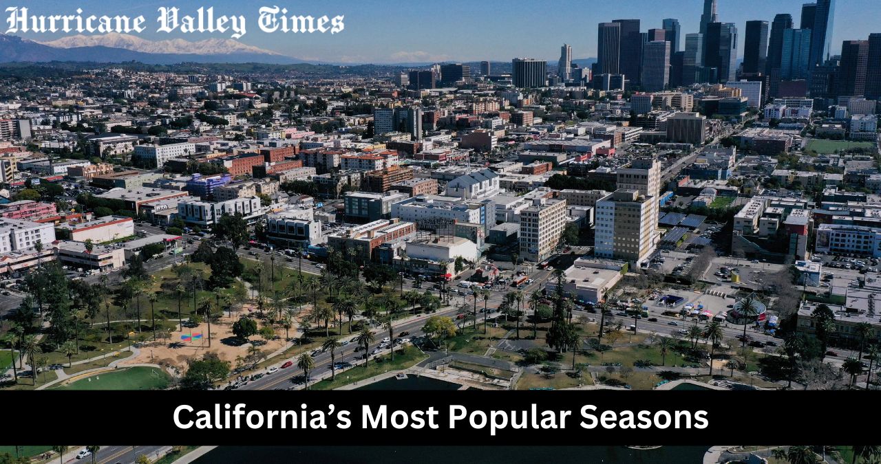 California’s Most Popular Seasons