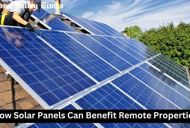 How Solar Panels Can Benefit Remote Properties