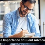 The Importance of Client Advocacy