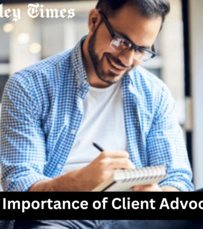 The Importance of Client Advocacy