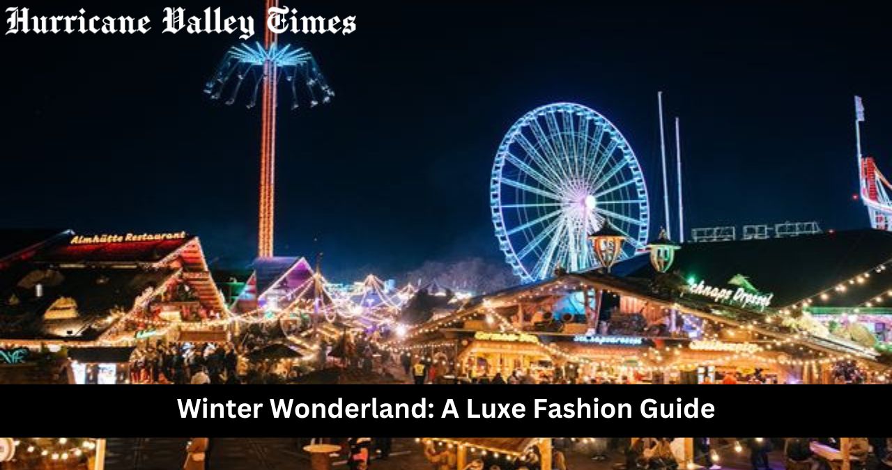 Winter Wonderland: A Luxe Fashion Guide