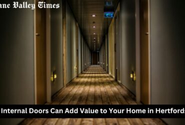 How Internal Doors Can Add Value to Your Home in Hertfordshire