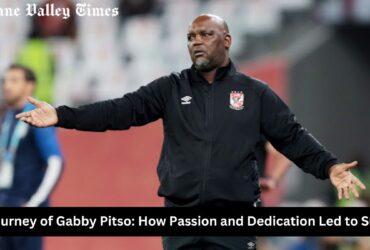 The Journey of Gabby Pitso: How Passion and Dedication Led to Success