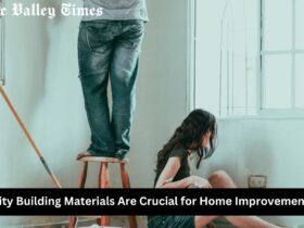 Why Quality Building Materials Are Crucial for Home Improvement Projects